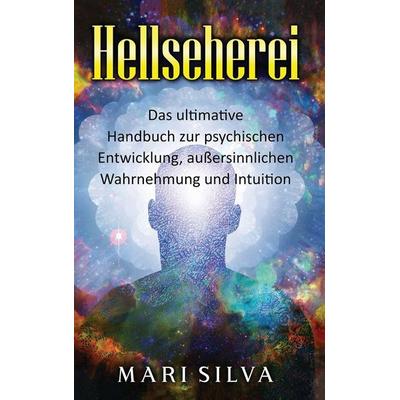 Hellseherei, Gebundene Ausgabe von Mari Silva, Primasta, 978-1-63818-212-2