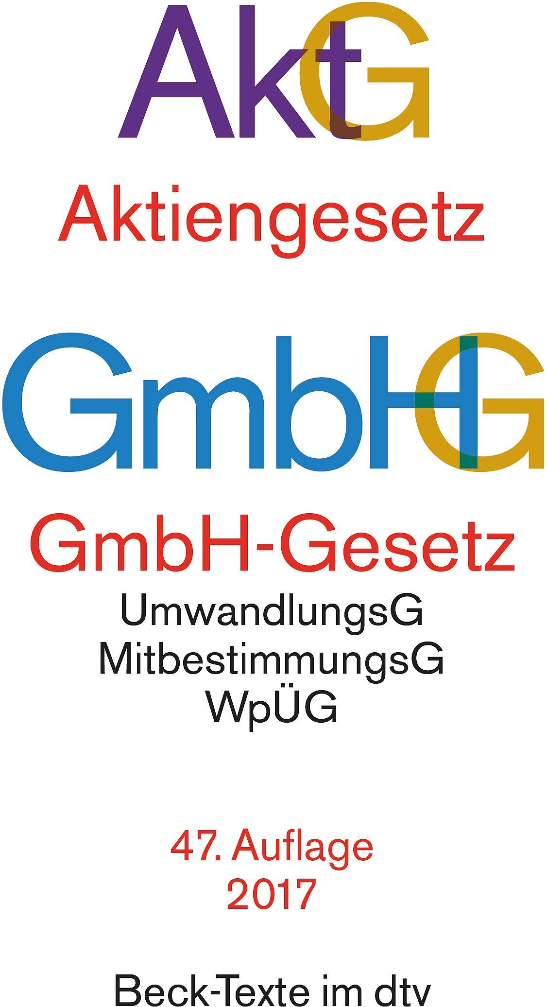Aktiengesetz · GmbH-Gesetz: mit Umwandlungsgesetz, Wertpapiererwerbs- und Übernahmegesetz, Mitbestimmungsgesetzen und Deutschem Corporate Governance Kodex (Beck-Texte im dtv) - Preis vom 09.10.2026 07:28:09 h