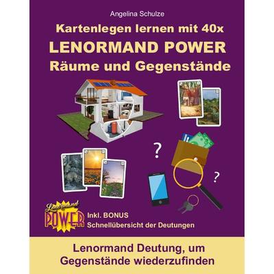 Kartenlegen lernen mit 40x LENORMAND POWER Räume und Gegenstände, Taschenbuch von Angelina Schulze, Angelina Schulze Verlag, 978-3-943729-93-1