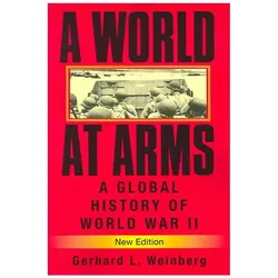A World at Arms, Fachbücher von Gerhard L. Weinberg