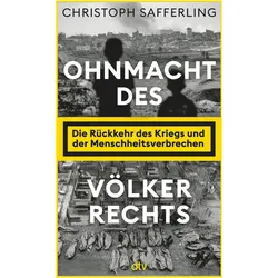 Ohnmacht des Völkerrechts, Sachbücher von Christoph Safferling