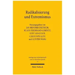 Radikalisierung und Extremismus, Fachbücher von Kurt Graulich, Jan-Hendrik Dietrich, Gunter Warg, Christoph Gusy, Klaus Ferdinand Gärditz