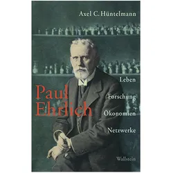 Paul Ehrlich, Biografien von Axel C. Hüntelmann