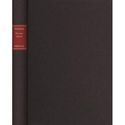 Forschungen und Materialien zur deutschen Aufklärung / Das neue Apriori, Gebundene Ausgabe von Michael Oberhausen, Frommann-holzboog,