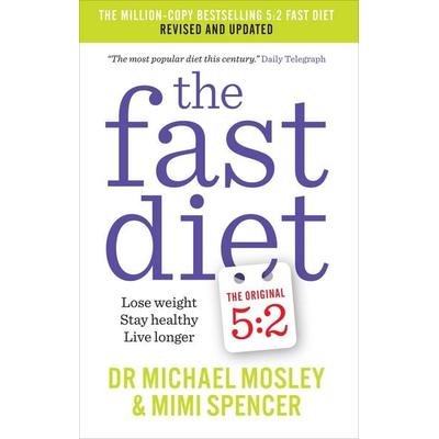 The Fast Diet, Taschenbuch von Michael Mosley,Mimi Spencer, Short Books, 978-1-78072-237-5