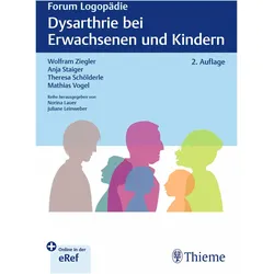 Dysarthrie bei Erwachsenen und Kindern, Fachbücher von Theresa Schölderle, Anja Staiger, Wolfram Ziegler, Mathias Vogel