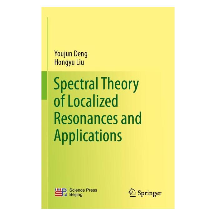 Springer Spectral Theory of Localized Resonances and Applications (Englisch, Softcover, Hongyu Liu, Youjun Deng) (61519733)