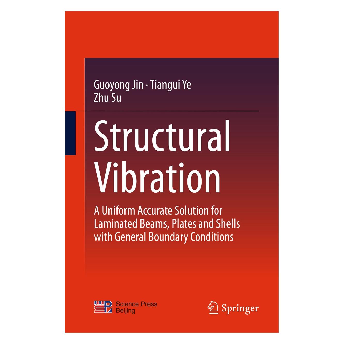 Springer Jin:Structural Vibration (Englisch, Hardcover, Guoyong Jin, Tiangui Ye, Zhu Su) (9783662463635)