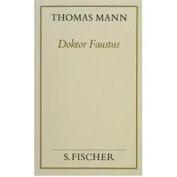 Gesammelte Werke in Einzelbänden: Doktor Faustus, Belletristik von Thomas Mann