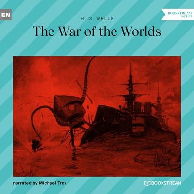 The War of the Worlds - H. G. Wells, Audio, 9783991162254