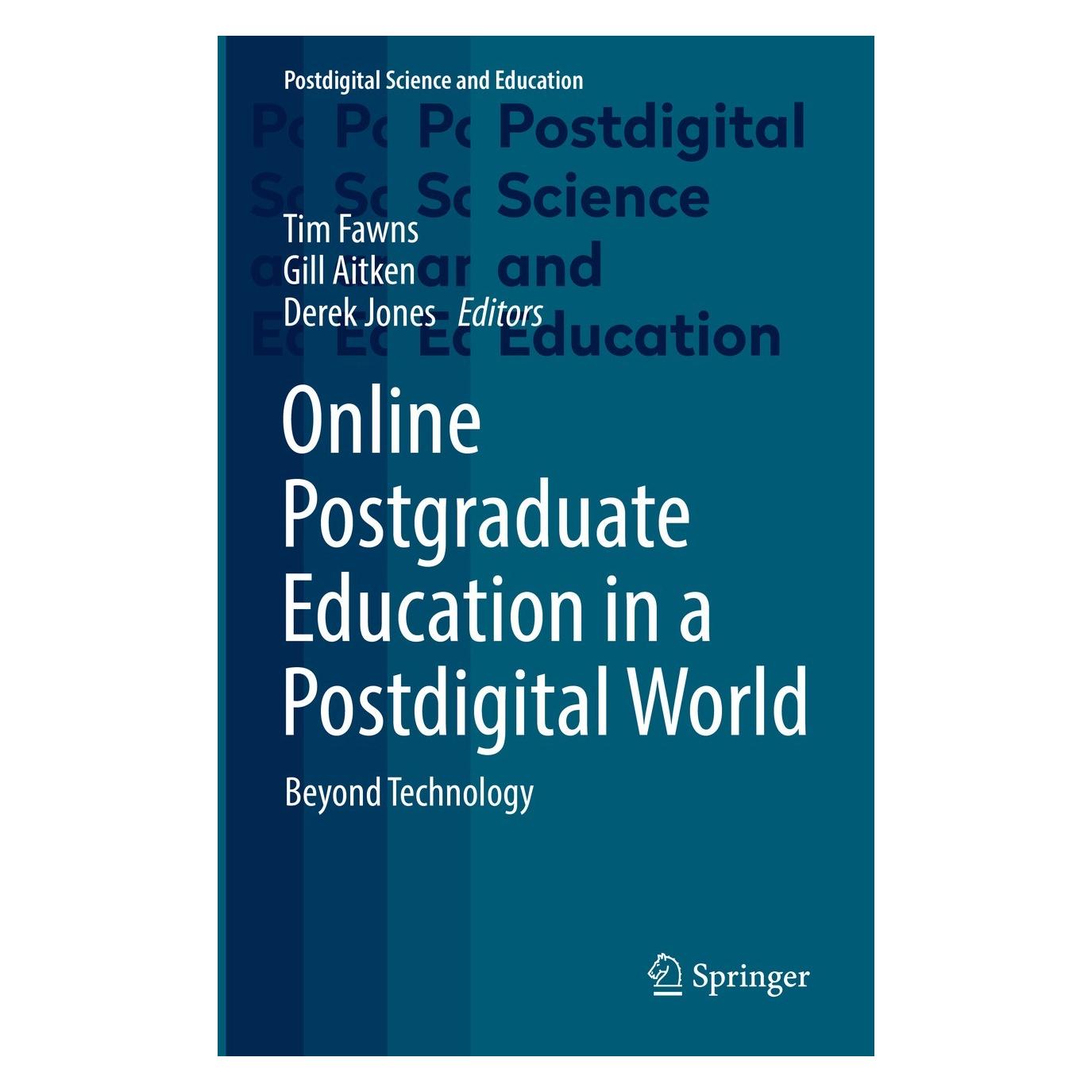 Springer Online Postgraduate Education in a Post (Englisch, Derek Jones, Gill Aitken, Tim Fawns, 2021) (9783030776725)
