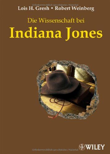GRESH, LOIS H. - Die Wissenschaft bei Indiana Jones - Preis vom 18.10.2026 19:22:15 h