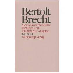 Brecht:Werke. Grosse kommentierte Ber.01, Belletristik von Bertolt Brecht