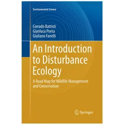 An Introduction to Disturbance Ecology, Fachbücher von Giuliano Fanelli, Gianluca Poeta, Corrado Battisti