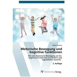 Umbreit Zechner:Motorische Bewegung und kogniti (Deutsch)