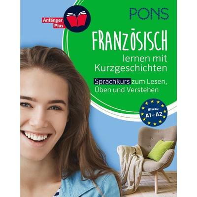 PONS Französisch lernen mit Kurzgeschichten, Taschenbuch von , PONS Langenscheidt GmbH, 978-3-12-562386-6