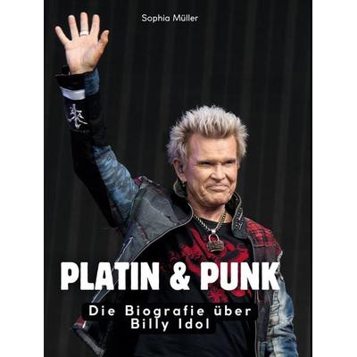 Platin & Punk, Gebundene Ausgabe von Sophia Müller, Bod, 978-3-695-30392-2