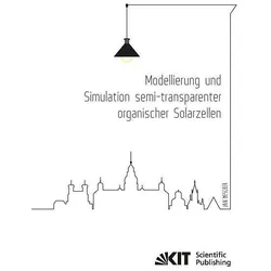 Modellierung und Simulation semi-transparenter organischer Solarzellen, Fachbücher von Jan Mescher