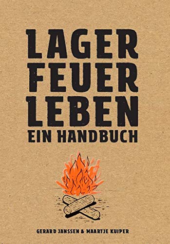Gerard Janssen - Lagerfeuerleben: Ein Handbuch - Preis vom 09.10.2026 07:28:09 h
