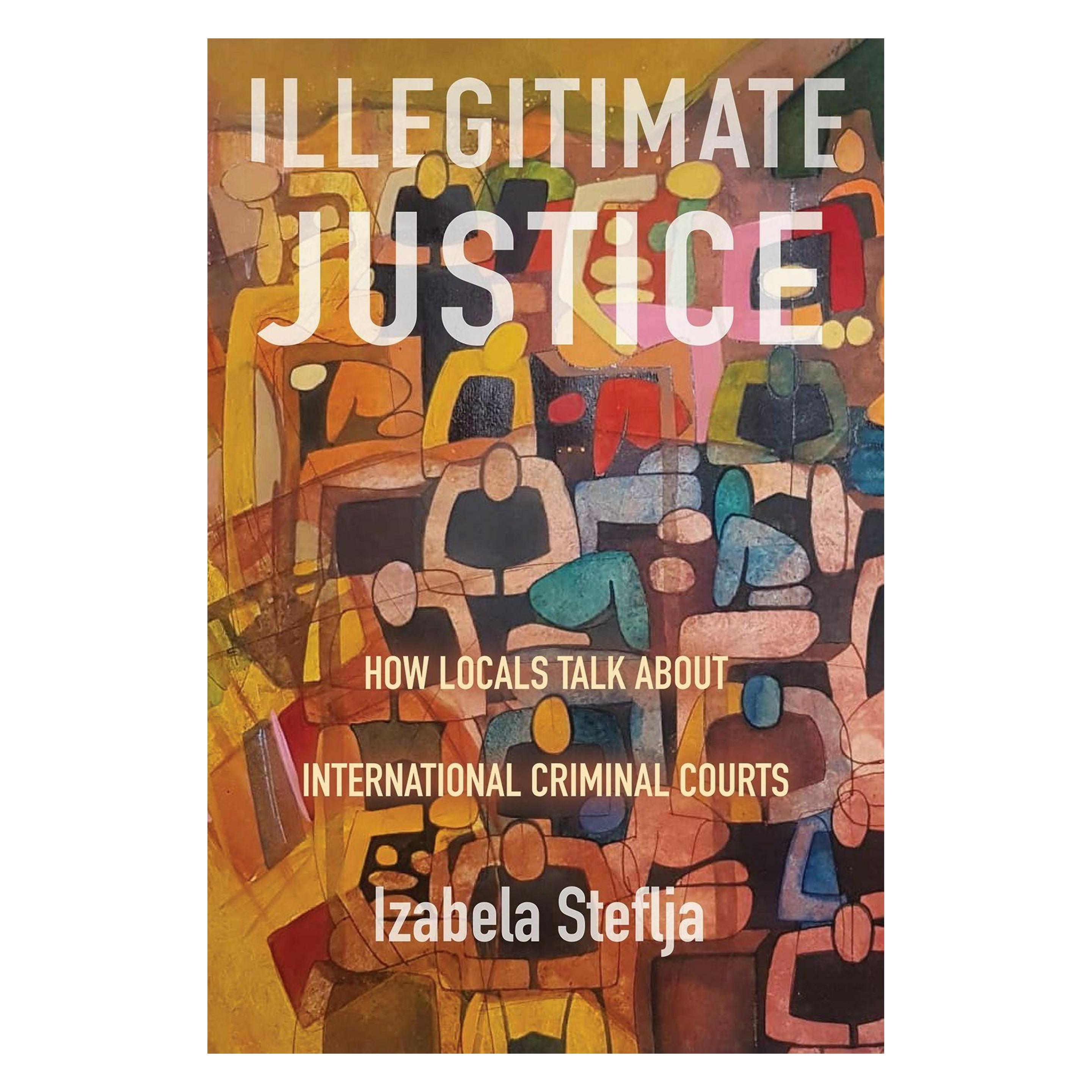 Mcgill Queens Univ Pr Illegitimate Justice (Englisch, Izabela Steflja) (70039139)