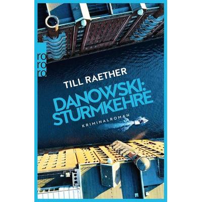 Danowski: Sturmkehre, Taschenbuch von Till Raether, Rowohlt Taschenbuch, 978-3-499-01241-9