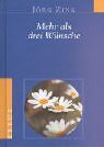 Jörg Zink - Mehr als drei Wünsche - Preis vom 04.10.2026 03:51:26 h