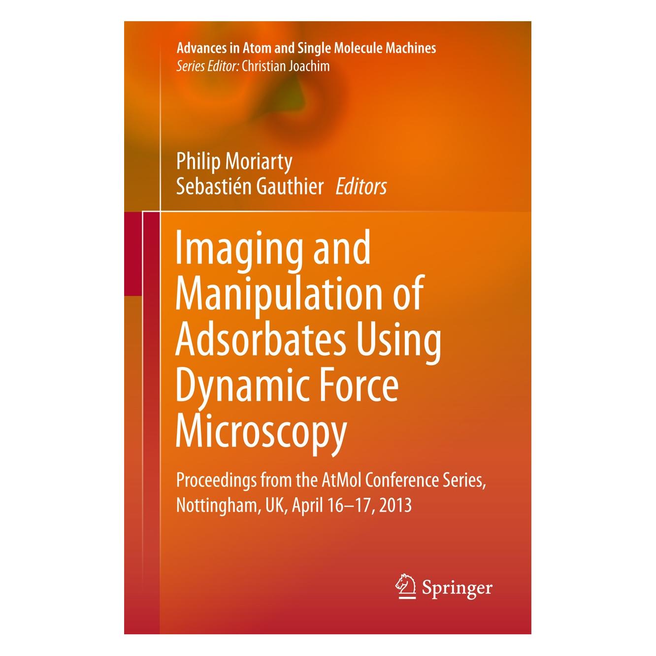 Springer Imaging and Manipulation of Adsorbates (Englisch, Hardcover, Philip Moriarty, Sebastien Gauthier) (9783319174006)