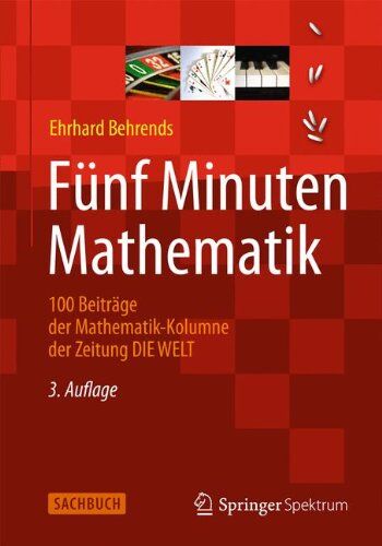 Ehrhard Behrends - Fünf Minuten Mathematik: 100 Beiträge der Mathematik-Kolumne der Zeitung DIE WELT - Preis vom 01.10.2026 17:08:56 h