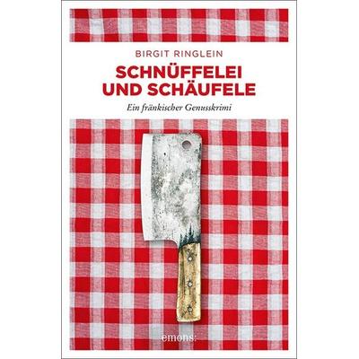 Schnüffelei und Schäufele, Taschenbuch von Birgit Ringlein, Emons Verlag, 978-3-7408-0535-7