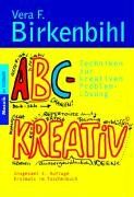 Vera F. Birkenbihl - ABC-KREATIV©: Techniken zur kreativen Problem-Lösung - Preis vom 11.10.2026 15:43:13 h