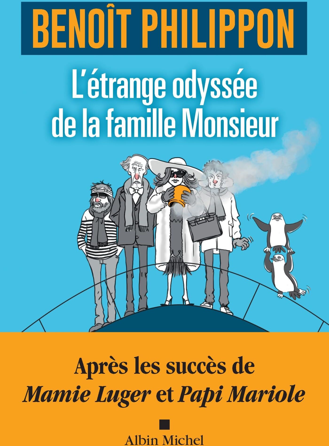 Benoît Philippon - L'étrange odyssée de la famille Monsieur - Preis vom 06.10.2026 07:26:00 h