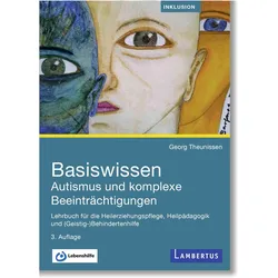 Basiswissen Autismus und komplexe Beeinträchtigungen, Fachbücher von Georg Theunissen