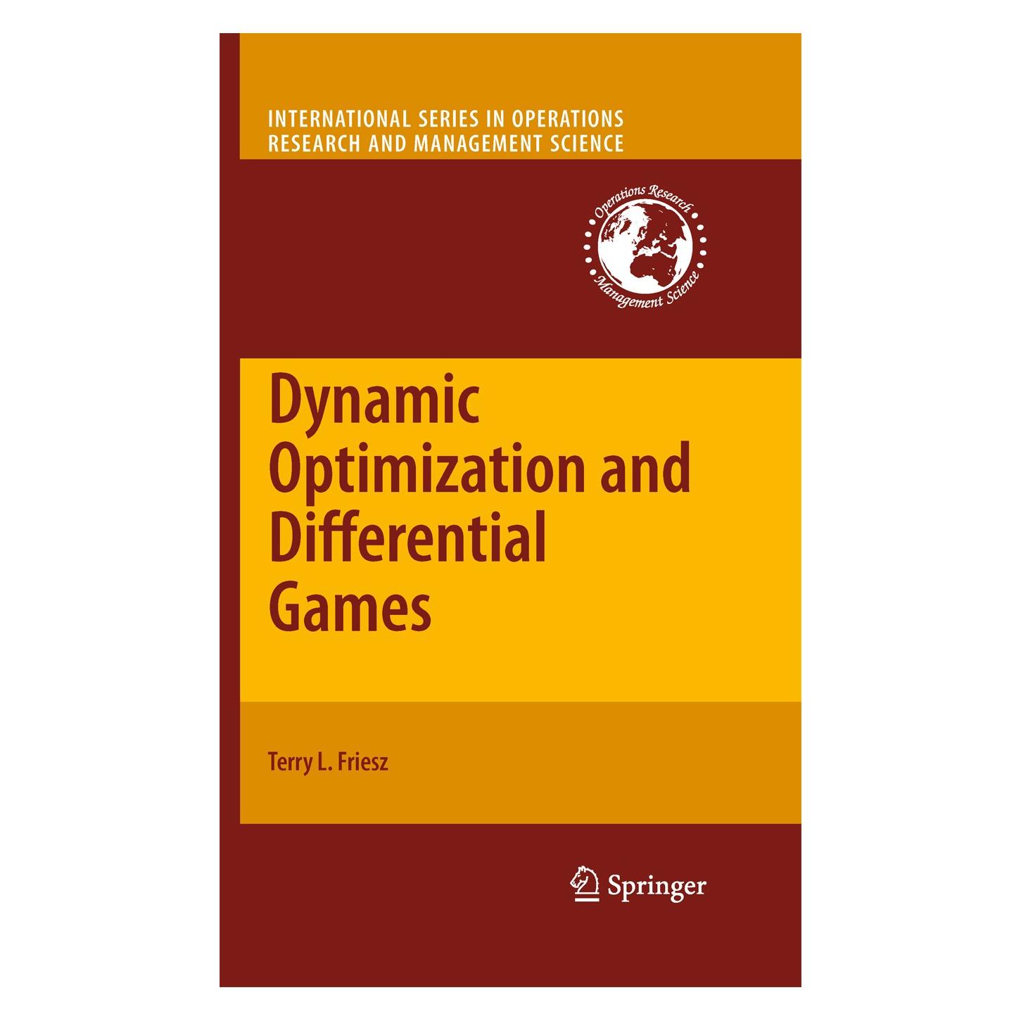 Springer Dynamic Optimization and Differential Games (Englisch, Hardcover, T. L. Friesz, Terry L Friesz, Terry L. Friesz) (9780387727776)