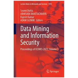 Data Mining and Information Security, Fachbücher von Adam Slowik, Rajesh Kumar, Soumi Dutta, Abhishek Bhattacharya