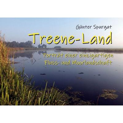Treene-Land, Taschenbuch von Günter Spurgat, BoD – Books on Demand, 978-3-7526-7069-1