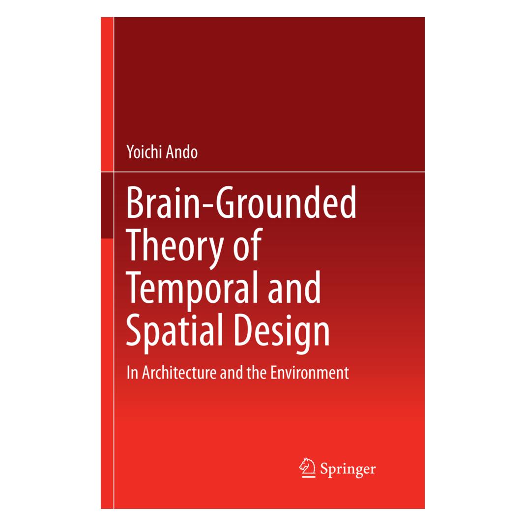 Springer Brain-Grounded Theory of Temporal and Spatial Design (Englisch, Softcover, Yoichi Ando) (56004761)