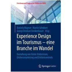 Experience Design im Tourismus eine Branche im Wandel, Fachbücher von Daniela Wagner