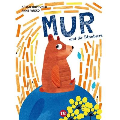 MUR und die Blaubeere, Gebundene Ausgabe von Kaisa Happonen, Midas Kinderbuch, 978-3-03876-137-2