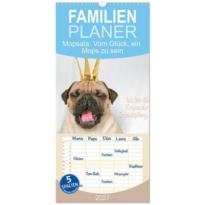 Familienplaner 2027 - Mopsala: Vom Glück, ein Mops zu sein mit 5 Spalten (Wandkalender, 21 x 45 cm) CALVENDO