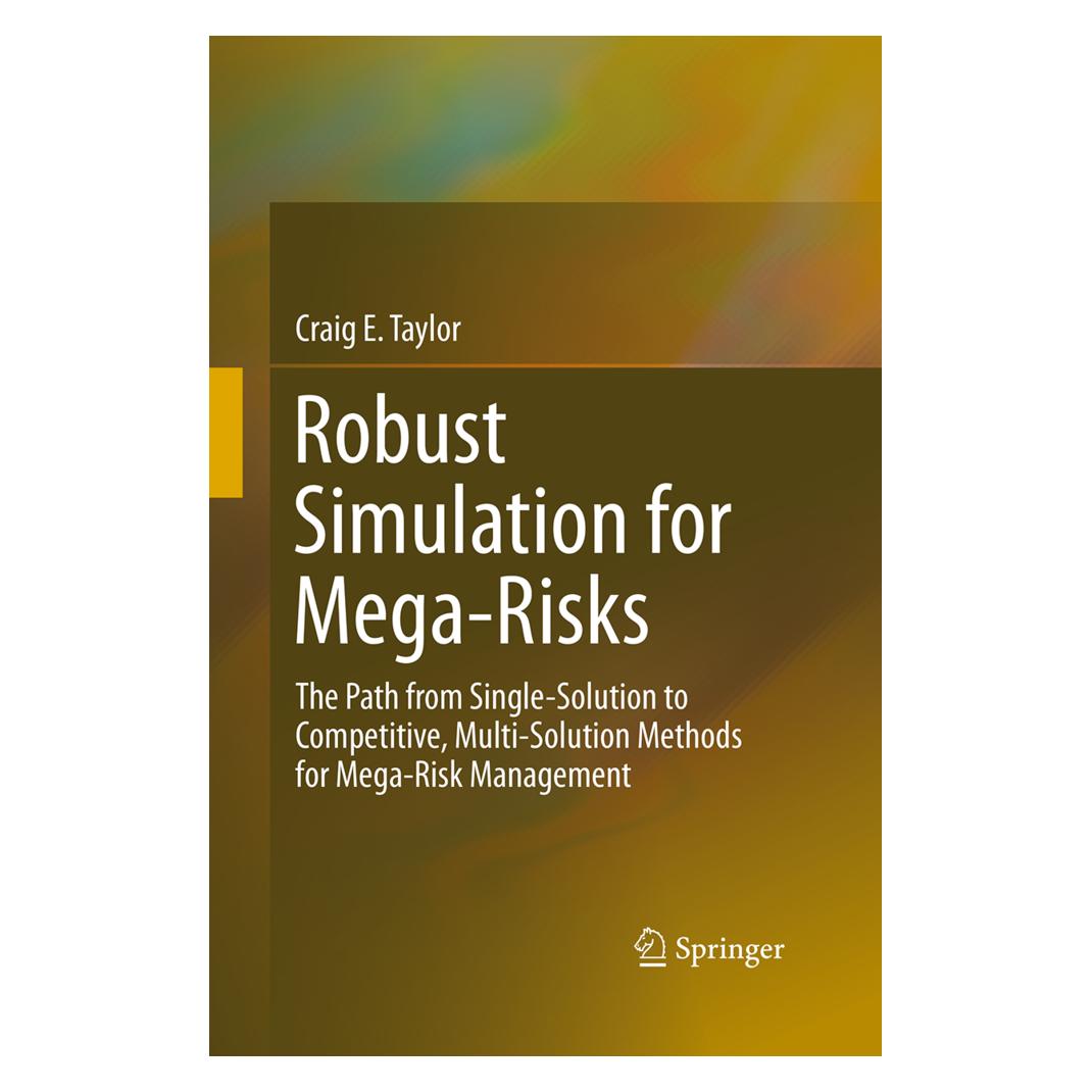 Springer Robust Simulation for Mega-Risks (Englisch, Softcover, Craig E. Taylor) (55951106)