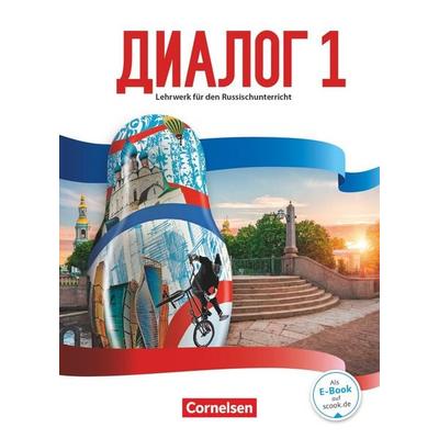 Dialog - Lehrwerk für den Russischunterricht - Russisch als 2. Fremdsprache - Ausgabe 2016 - Band 1, Taschenbuch von Andrea Steinbach,Jana Müller,Iris
