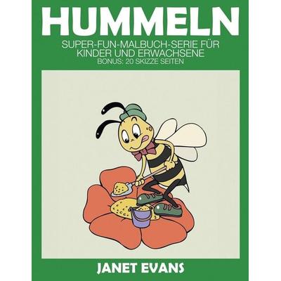 Hummeln, Taschenbuch von Janet Evans, Speedy, 978-1-63501-595-9