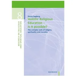 Holistic Religious Education - is it possible?, Fachbücher von Sturla Sagberg