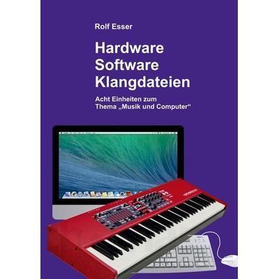 Hardware - Software - Klangdateien, Taschenbuch von Rolf Esser, Tredition, 978-3-384-19669-9