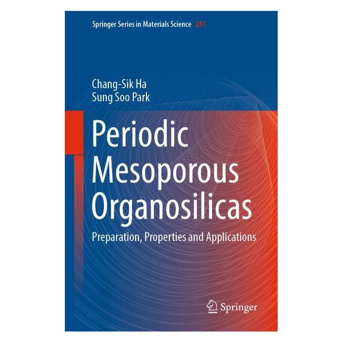 Springer Periodic Mesoporous Organosilicas (Englisch, Hardcover, Chang-Sik Ha, Sung Soo Park) (71873204)