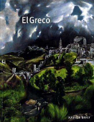 Xavier Bray - El Greco (National Gallery of London) - Preis vom 09.10.2026 07:28:09 h