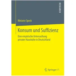 Konsum und Suffizienz, Fachbücher von Melanie Speck