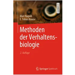 Methoden der Verhaltensbiologie, Fachbücher von Marc Naguib, E. Tobias Krause
