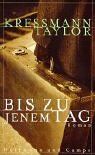 Katherine Kressmann Taylor - Bis zu jenem Tag: Roman - Preis vom 10.10.2026 11:48:34 h