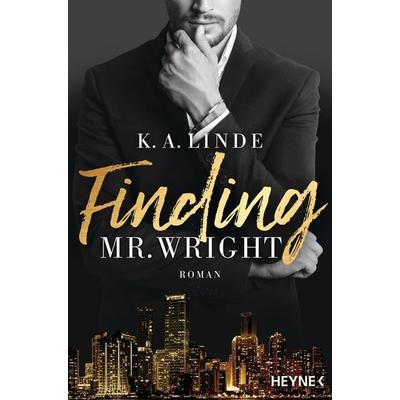 Finding Mr. Wright, Taschenbuch von K. A. Linde, Heyne